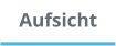 Aufsicht